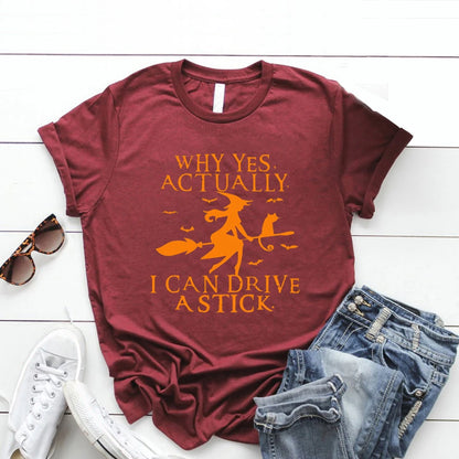 Yes I Can Drive A Stick T-Shirt Halloween Women Shirts
